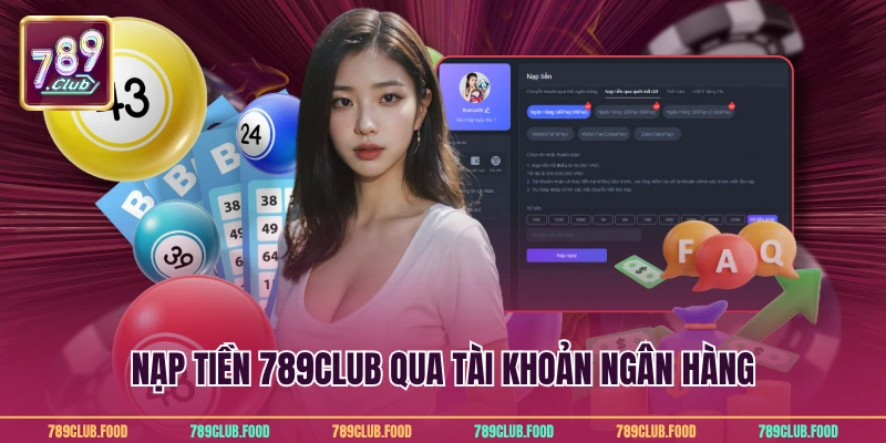 Nạp tiền 789Club qua tài khoản ngân hàng
